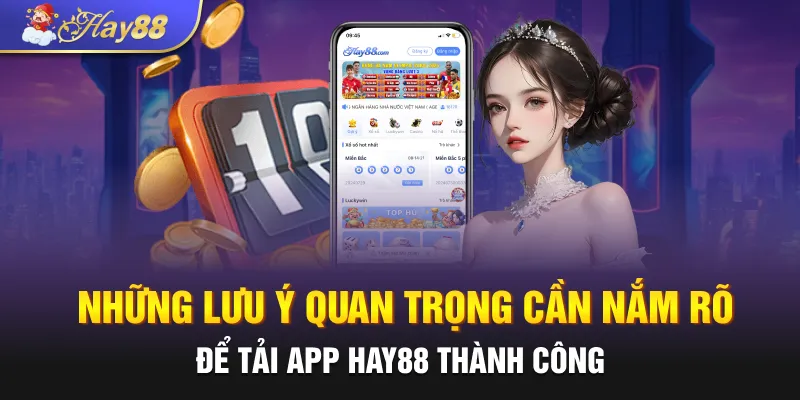 nhung luu y quan trong can nam ro de tai app hay88 thanh cong