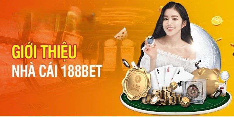 Nguồn gốc thành lập của 188Bet